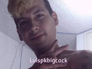 Luispkbigcock