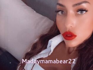 Maddymamabear22