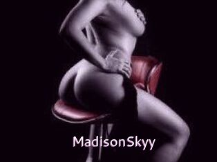 MadisonSkyy