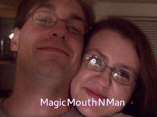 MagicMouthNMan