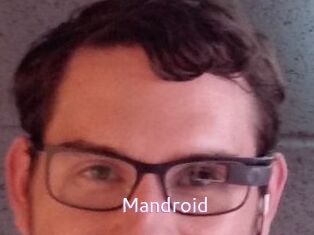 Mandroid