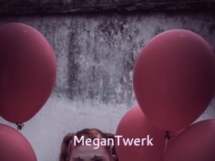 MeganTwerk