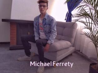 MichaelFerrety