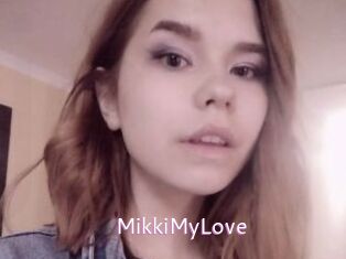 MikkiMyLove