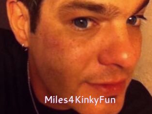 Miles4KinkyFun