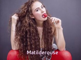 Matilderouse