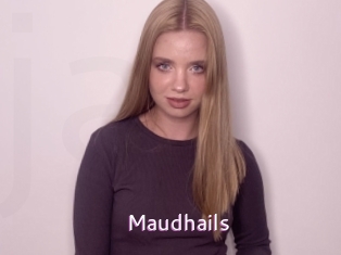 Maudhails