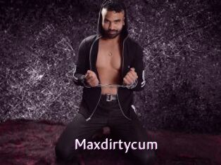 Maxdirtycum