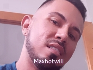 Maxhotwill