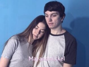 Mayandmickel