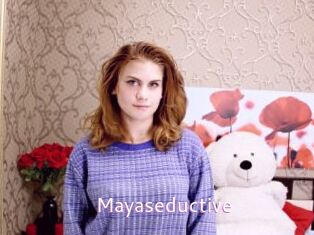 Mayaseductive