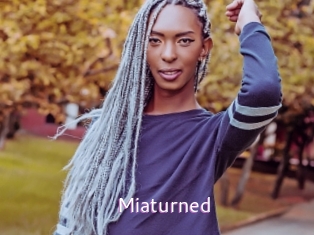 Miaturned