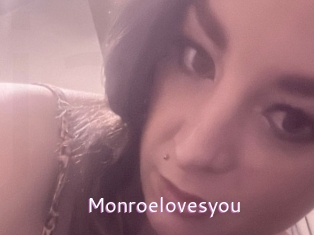 Monroelovesyou