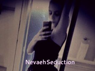 NevaehSeduction