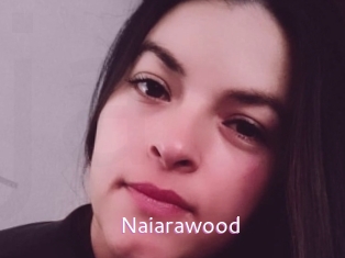 Naiarawood