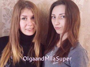 OlgaandMilaSuper