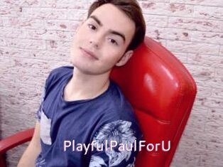 PlayfulPaulForU