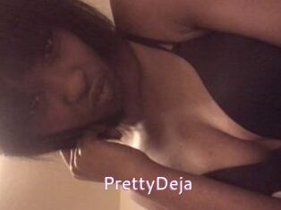 PrettyDeja