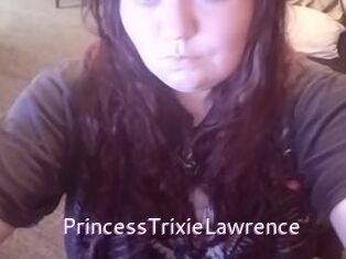 PrincessTrixieLawrence