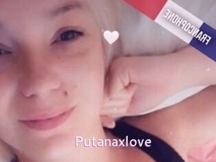 Putanaxlove