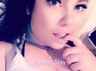 QueenSlay