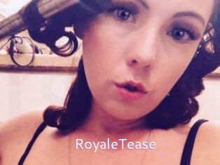 RoyaleTease