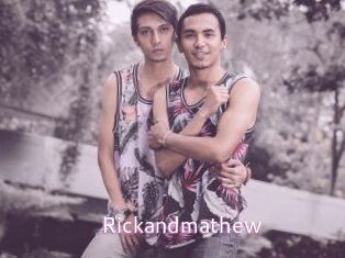 Rickandmathew