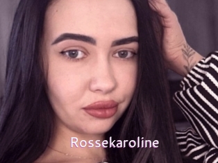 Rossekaroline