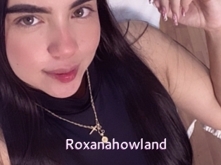 Roxanahowland