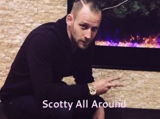 Scotty_All_Around