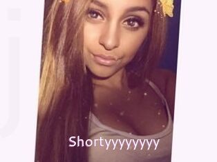 Shortyyyyyyyy