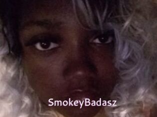 SmokeyBadasz