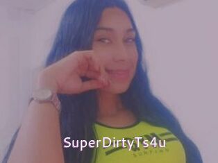 SuperDirtyTs4u