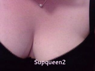 Supqueen2