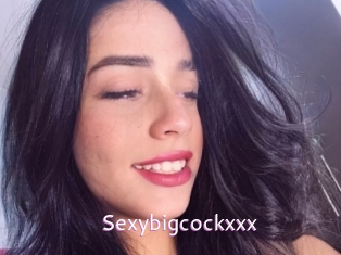 Sexybigcockxxx