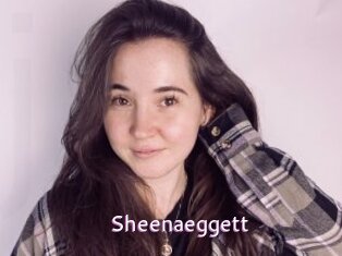 Sheenaeggett