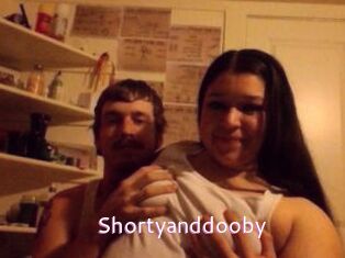 Shortyanddooby