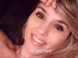 Shyornot