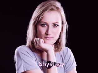 Shystacy