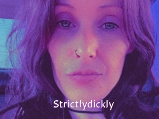 Strictlydickly