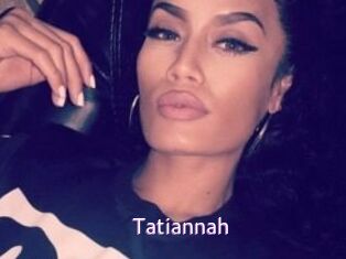 Tatiannah