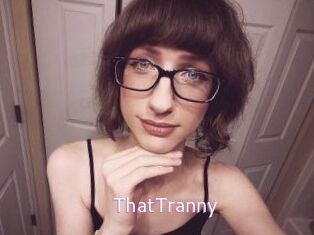 ThatTranny