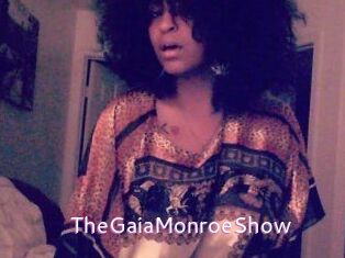 The_GaiaMonroe_Show