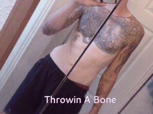 Throwin_A_Bone