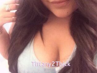 Tiffany2Thick