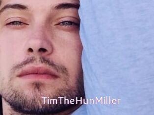 TimTheHunMiller