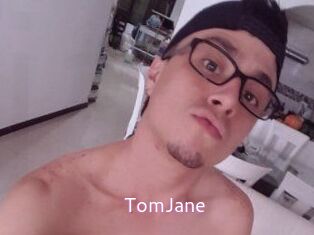 TomJane