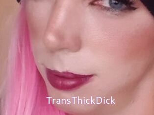 TransThickDick