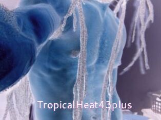 TropicalHeat43plus