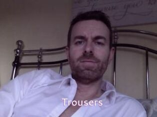Trousers